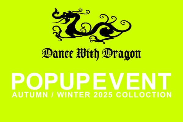 DANCE WITH DRAGON【ダンスウィズドラゴン】公式ブランドサイト